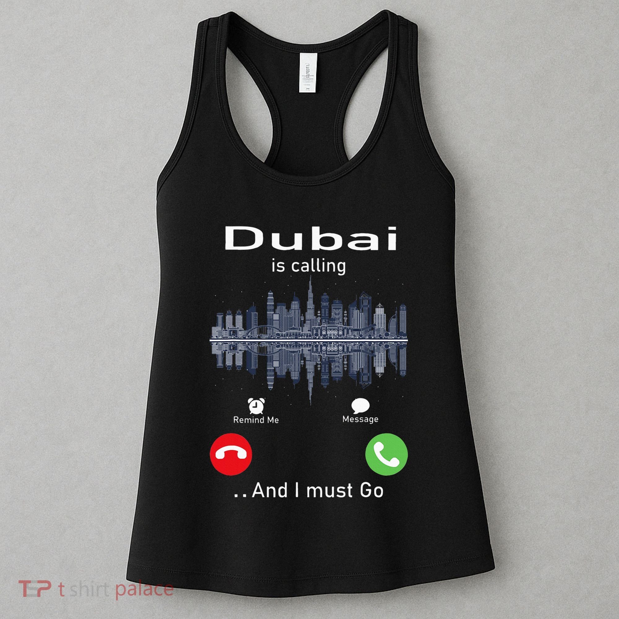 Dubai Is Calling And I Must Go Women's Tank Top
