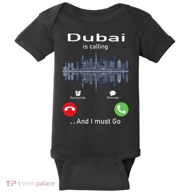 Dubai Is Calling And I Must Go Baby Bodysuit