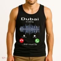 Dubai Is Calling And I Must Go Tank Top thumb 3