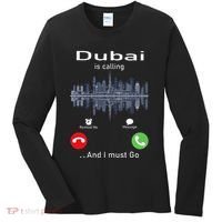 Dubai Is Calling And I Must Go Women's Long Sleeve Shirt thumb 0