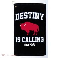 Destiny Is Calling Since 1960 Buffalo Mafia Football Golf Towel thumb 0