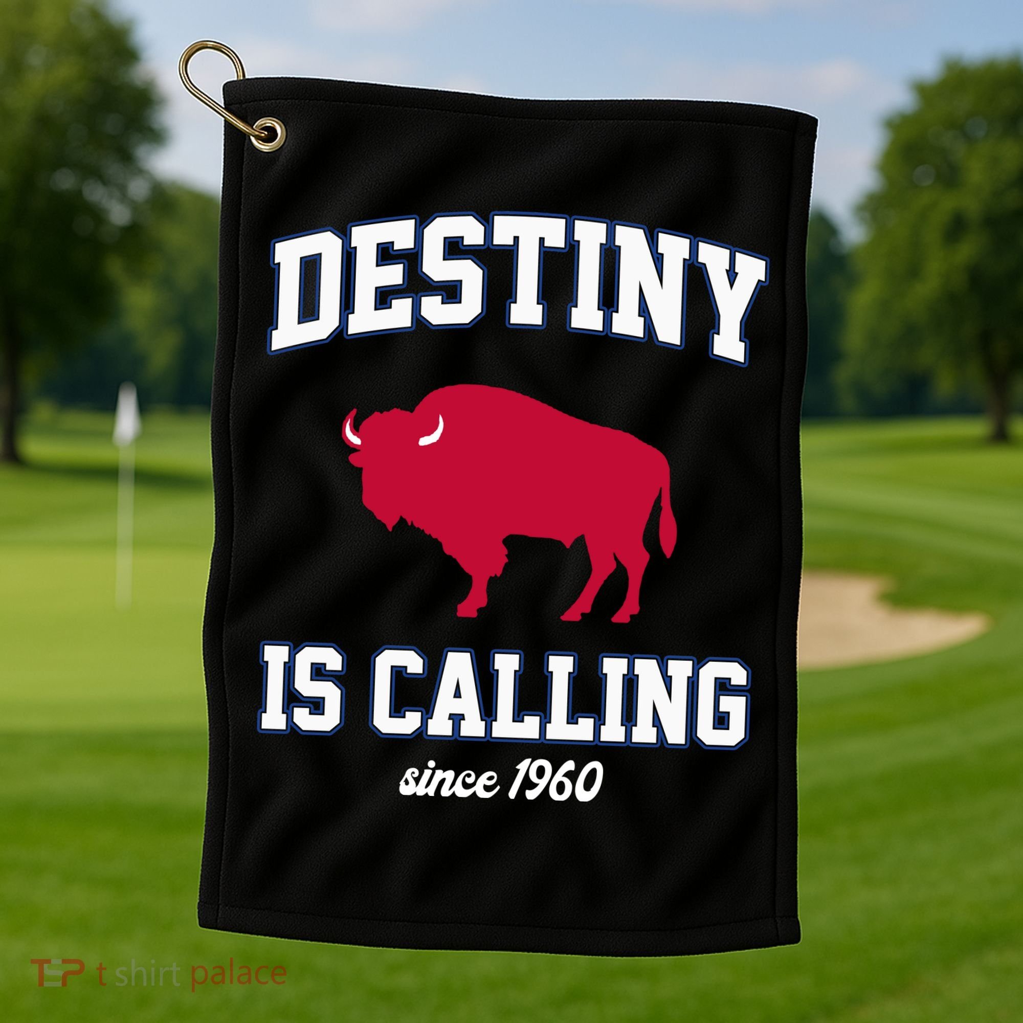 Destiny Is Calling Since 1960 Buffalo Mafia Football Golf Towel