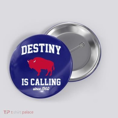 Destiny Is Calling Since 1960 Buffalo Mafia Football Button