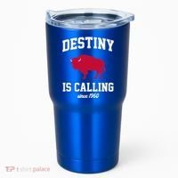 Destiny Is Calling Since 1960 Buffalo Mafia Football Tumbler thumb 0