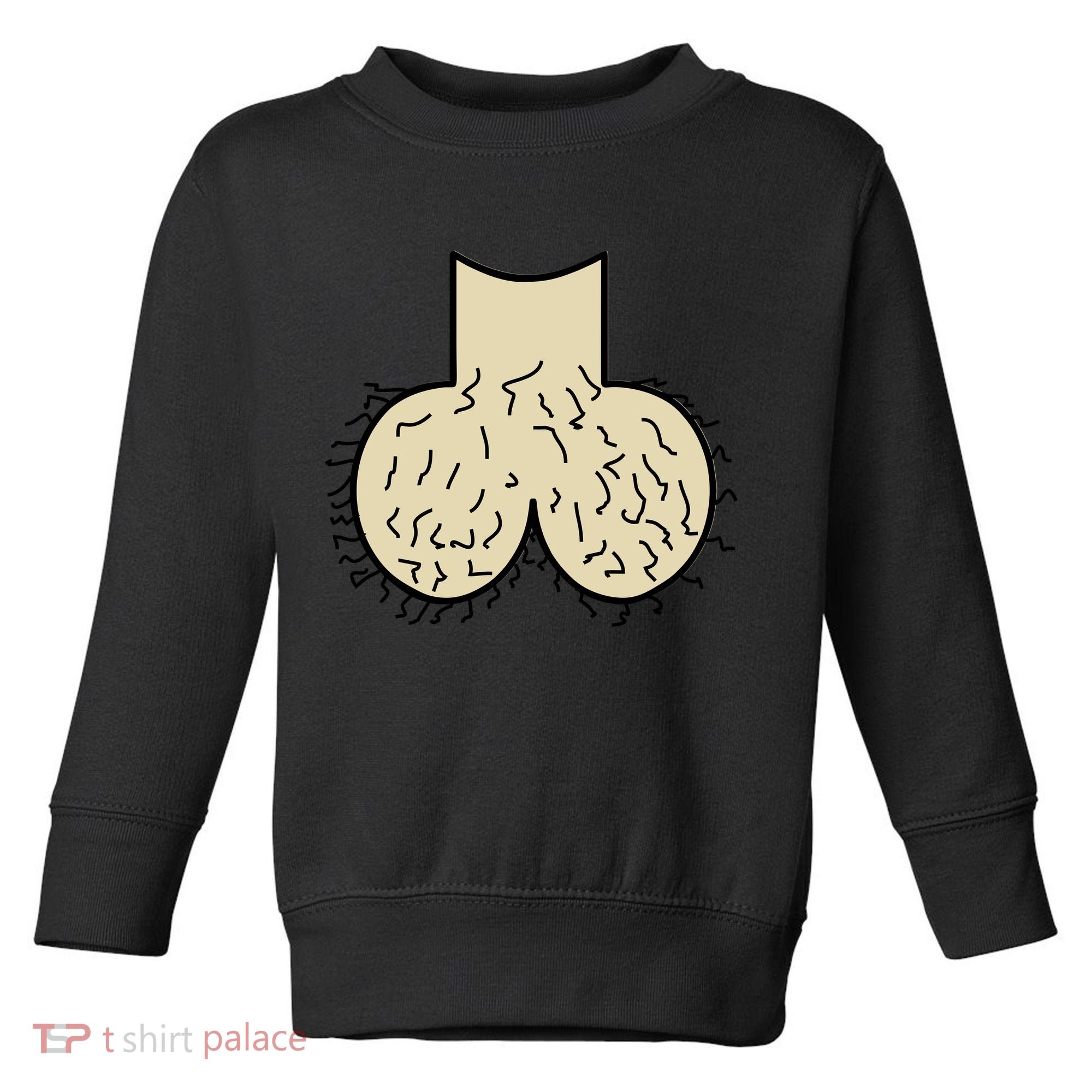 Dick Head Ball Sack Toddler Sweatshirt