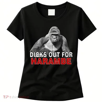 Dicks Out For Harambe Women's T-Shirt