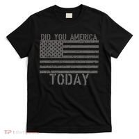 Did You America Today Distressed USA Flag T-Shirt thumb 0