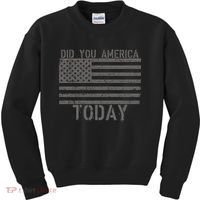 Did You America Today Distressed USA Flag Kids Sweatshirt thumb 0