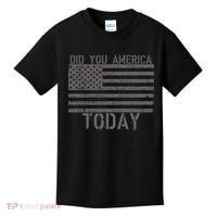 Did You America Today Distressed USA Flag Kids T-Shirt thumb 0