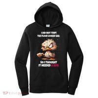 Duck I Did Not Trip The Floor Looked Sad So I Thought It Women's Hoodie thumb 0