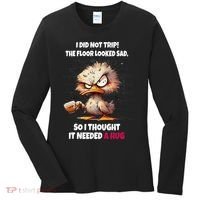 Duck I Did Not Trip The Floor Looked Sad So I Thought It Women's Long Sleeve Shirt thumb 0