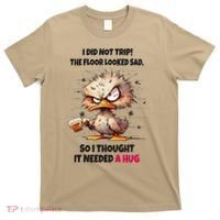 Duck I Did Not Trip The Floor Looked Sad So I Thought It T-Shirt thumb 0