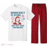 Democracy Is Dying But Hey Nice Fireworks Pajama Set thumb 0