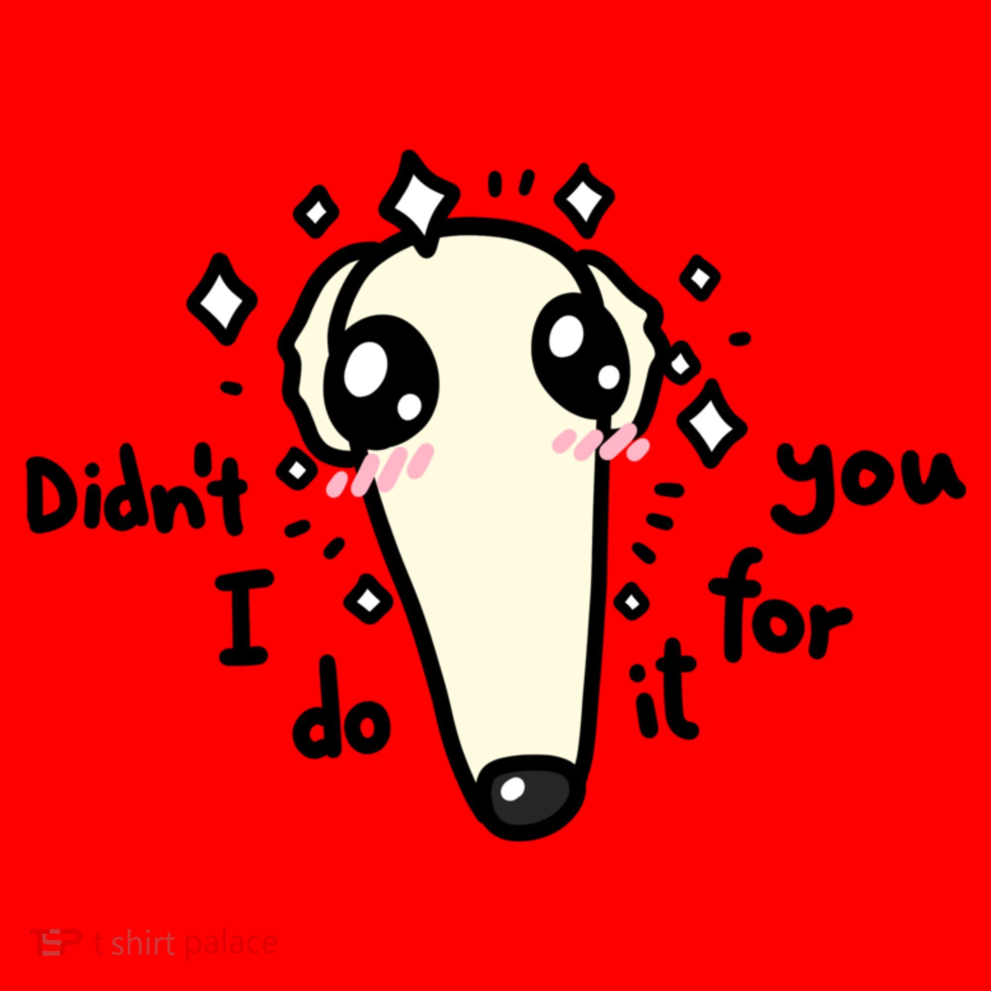 Didn't I Do It For You Borzoi Dog Meme Santa Hat