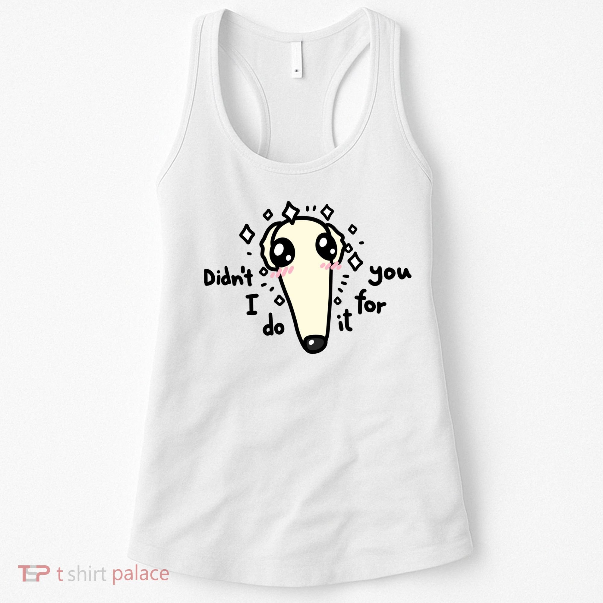 Didn't I Do It For You Borzoi Dog Meme Women's Tank Top