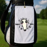 Didn't I Do It For You Borzoi Dog Meme Golf Towel thumb 2