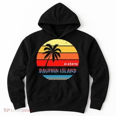 Dauphin Island Dauphin Island Alabama Hoodie