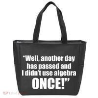 Didn't Use Algebra Today Math Irrelevance Funny Tote Bag thumb 0
