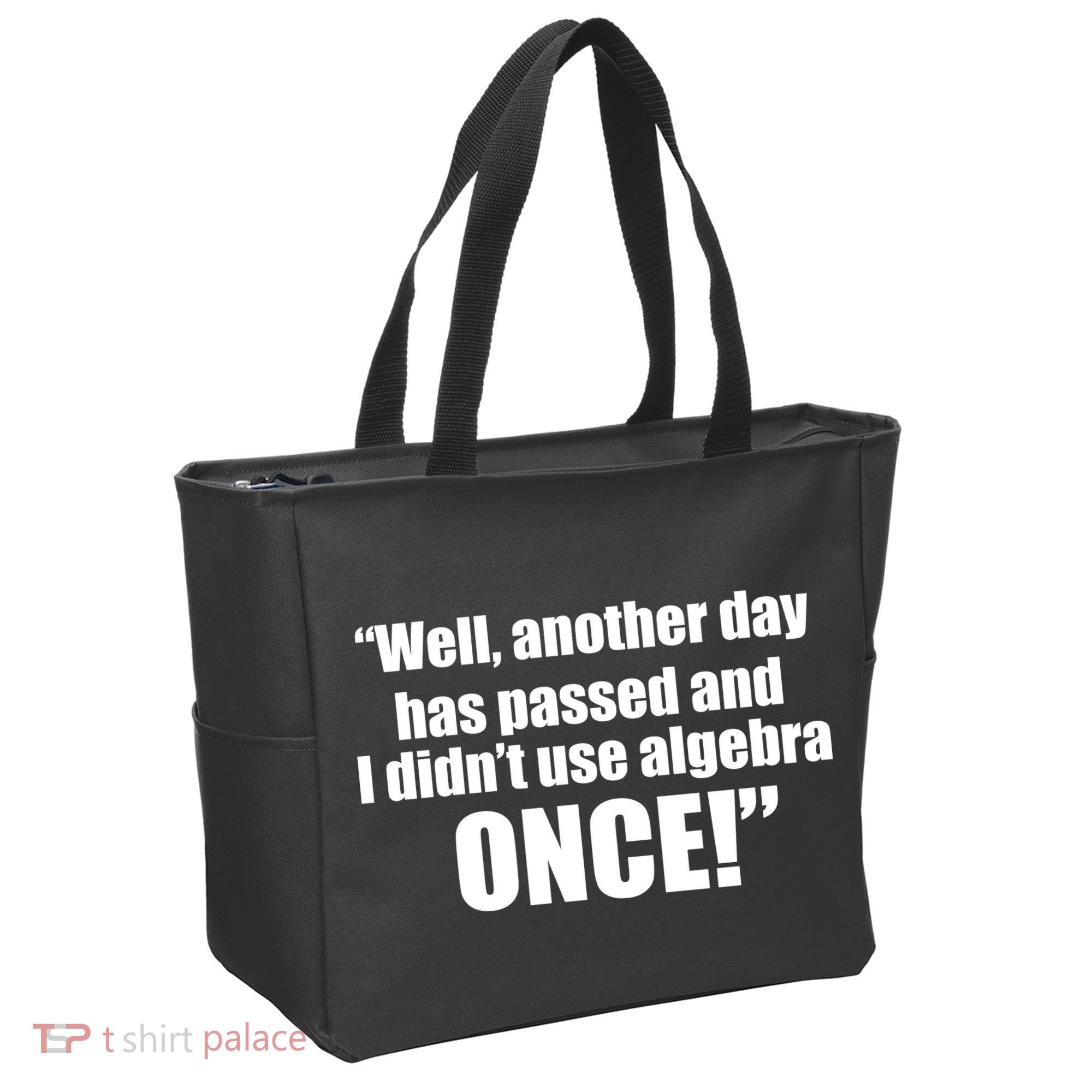 Didn't Use Algebra Today Math Irrelevance Funny Tote Bag