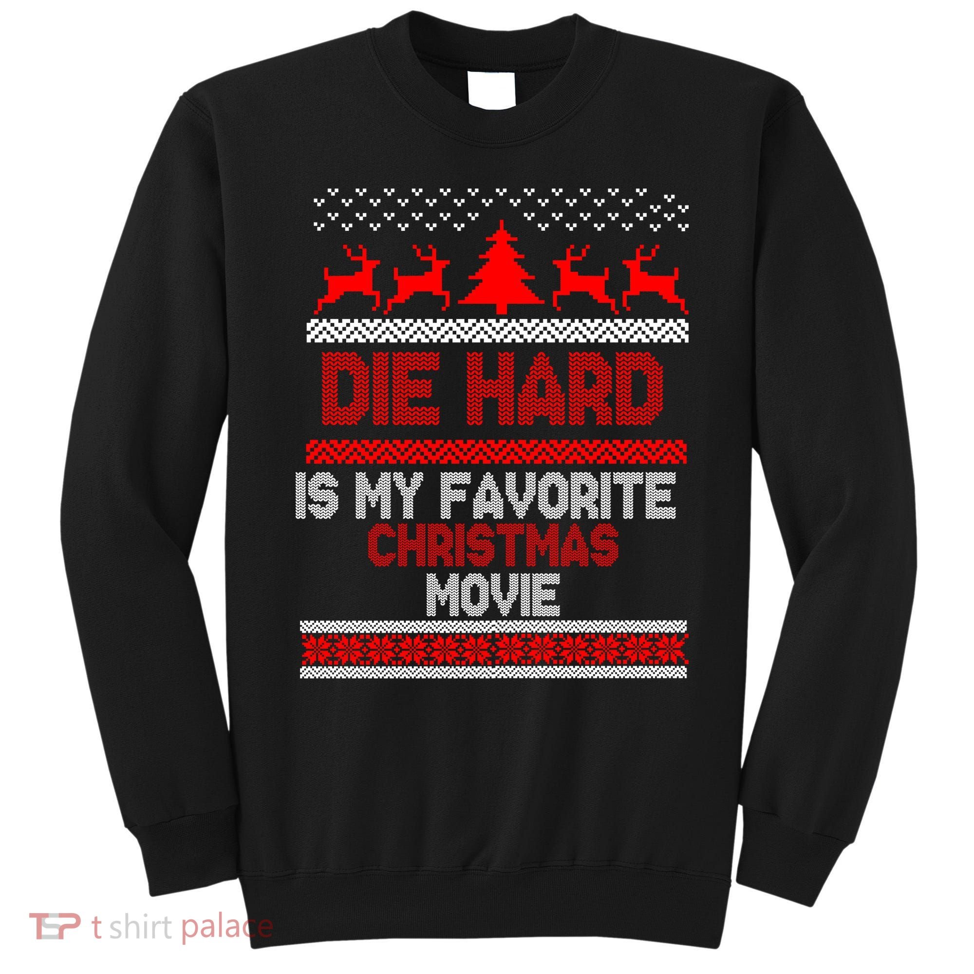 Die Hard Is My Favorite Movie Ugly Christmas Sweatshirt