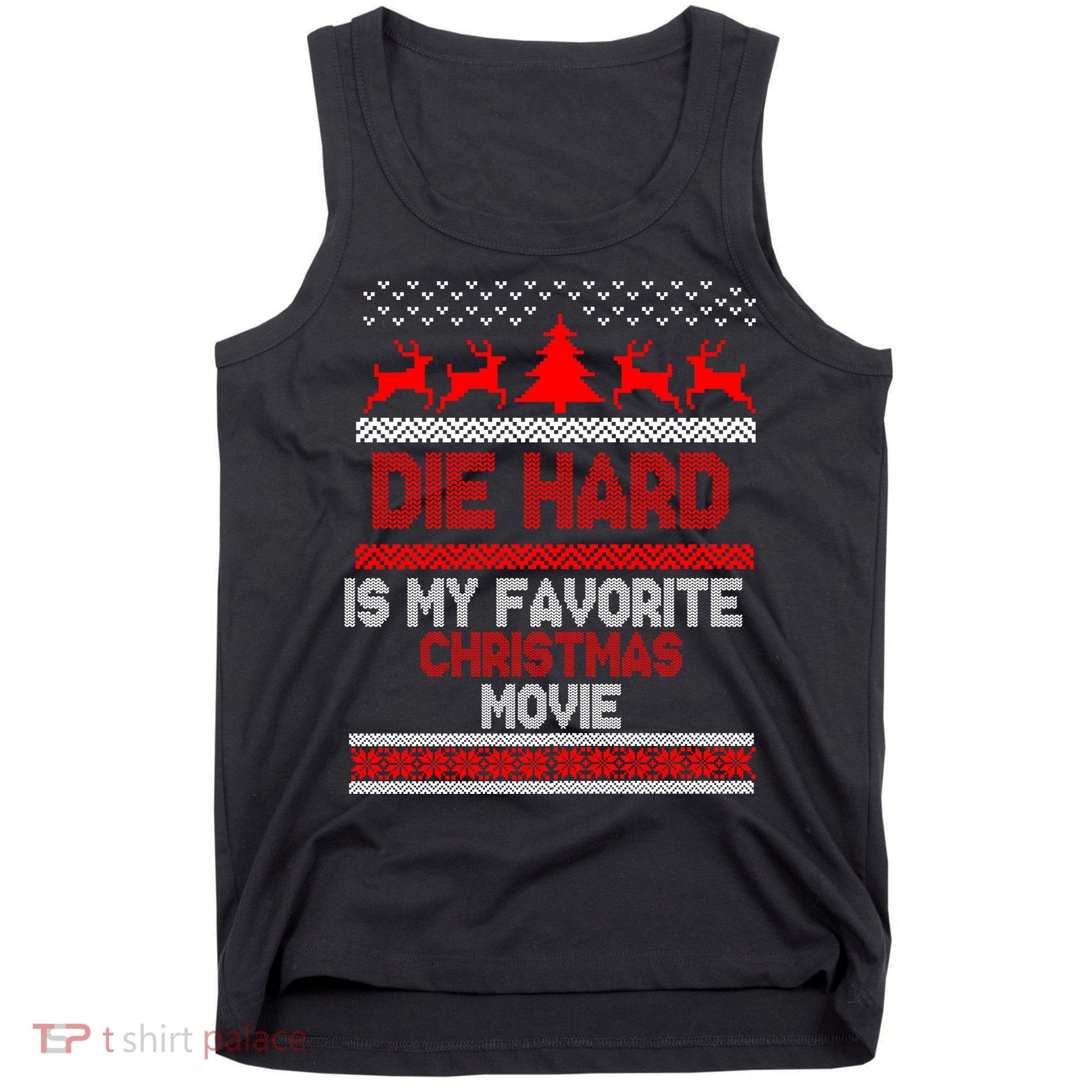 Die Hard Is My Favorite Movie Ugly Christmas Tank Top