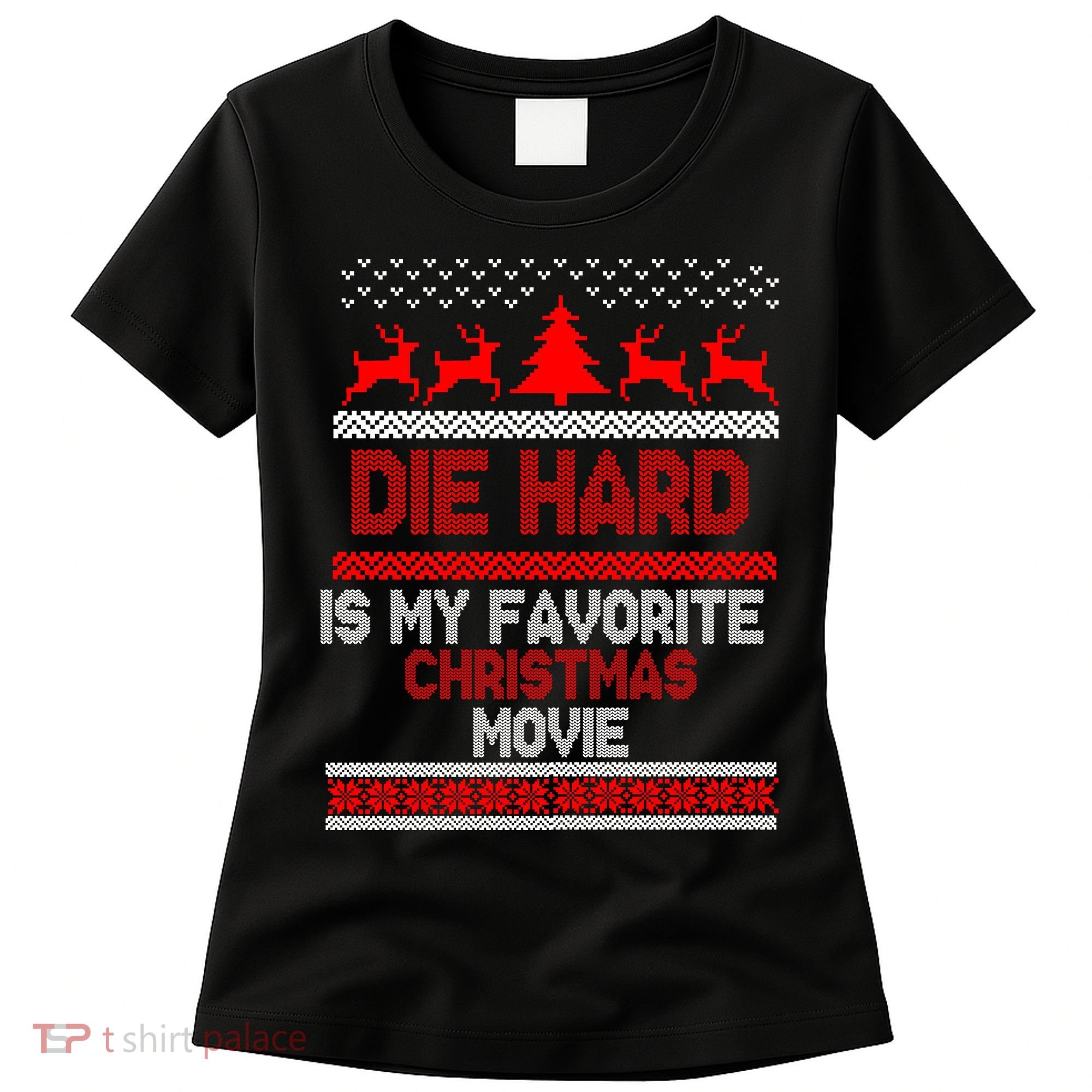 Die Hard Is My Favorite Movie Ugly Christmas Women's T-Shirt
