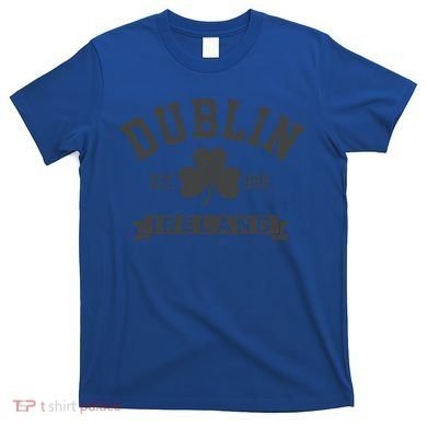 Dublin Ireland Est 988 Clover Leaf Shamrock St Patricks Day Gift T-Shirt
