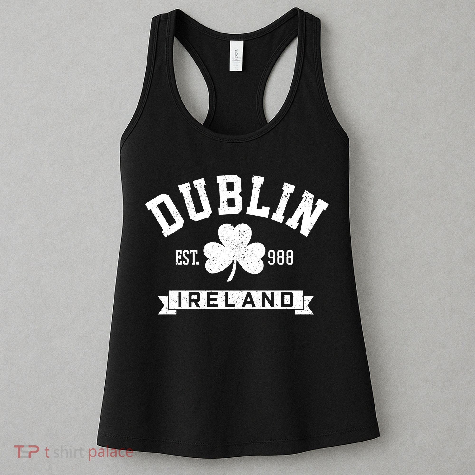Dublin Ireland Est 988 Clover Leaf Shamrock St Patricks Day Gift Women's Tank Top
