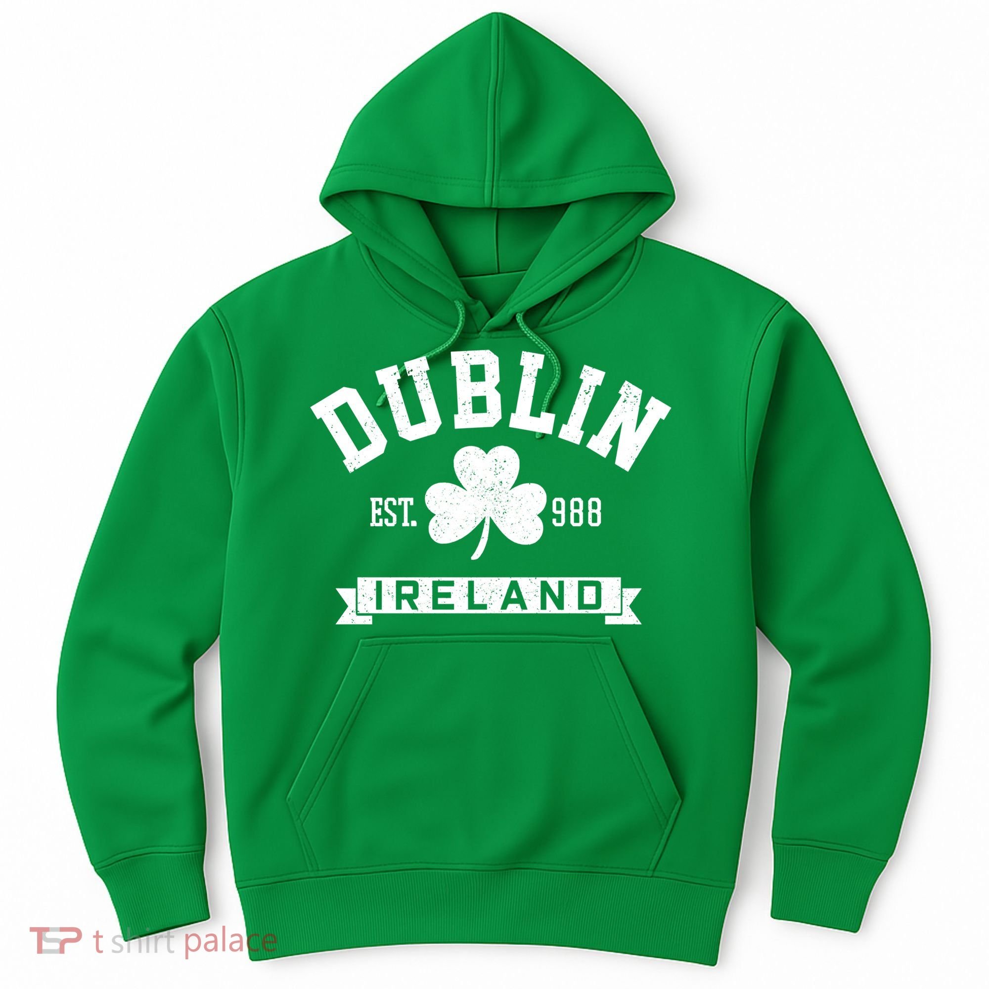 Dublin Ireland Est 988 Clover Leaf Shamrock St Patricks Day Gift Hoodie