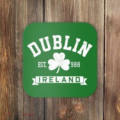 Dublin Ireland Est 988 Clover Leaf Shamrock St Patricks Day Gift Coaster