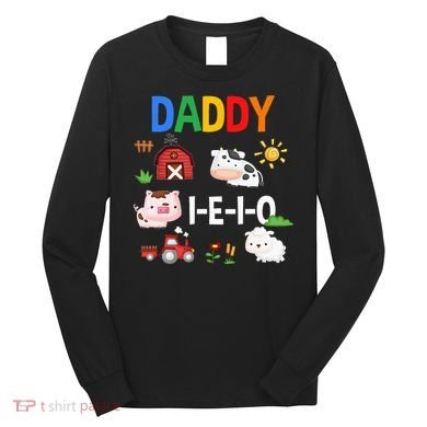 Daddy I E I O Farm Party 3rd Birthday Long Sleeve Shirt