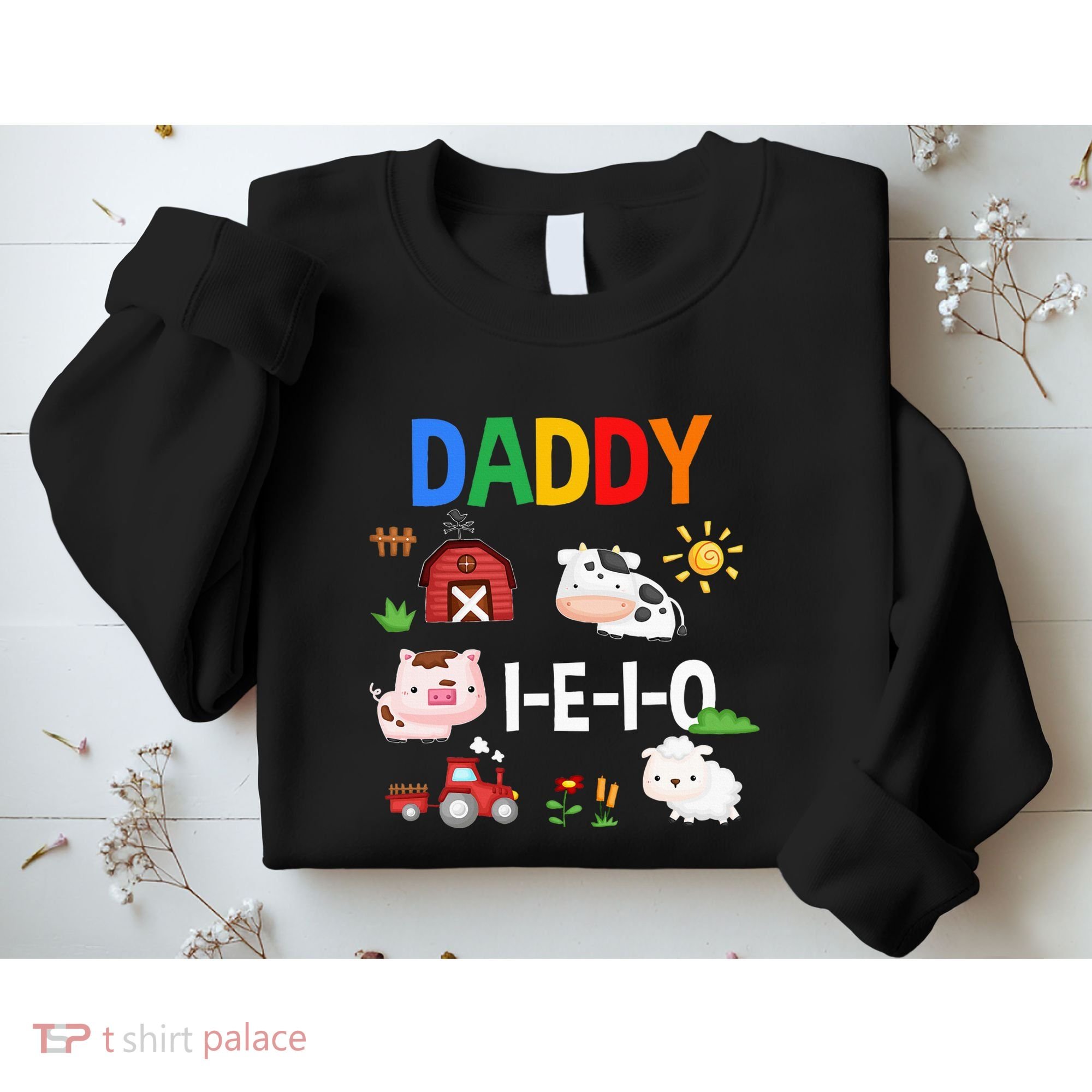Daddy I E I O Farm Party 3rd Birthday Sweatshirt