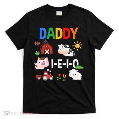 Daddy I E I O Farm Party 3rd Birthday T-Shirt