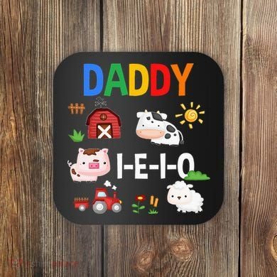 Daddy I E I O Farm Party 3rd Birthday Coaster