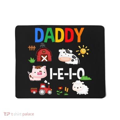 Daddy I E I O Farm Party 3rd Birthday Mousepad