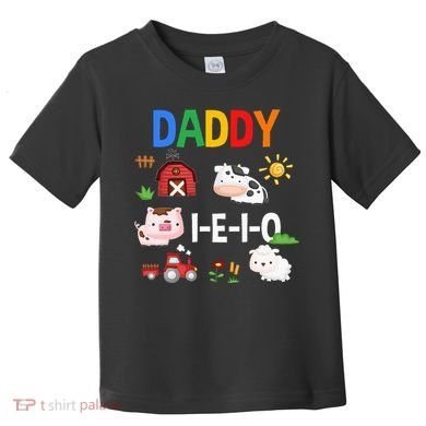 Daddy I E I O Farm Party 3rd Birthday Toddler T-Shirt