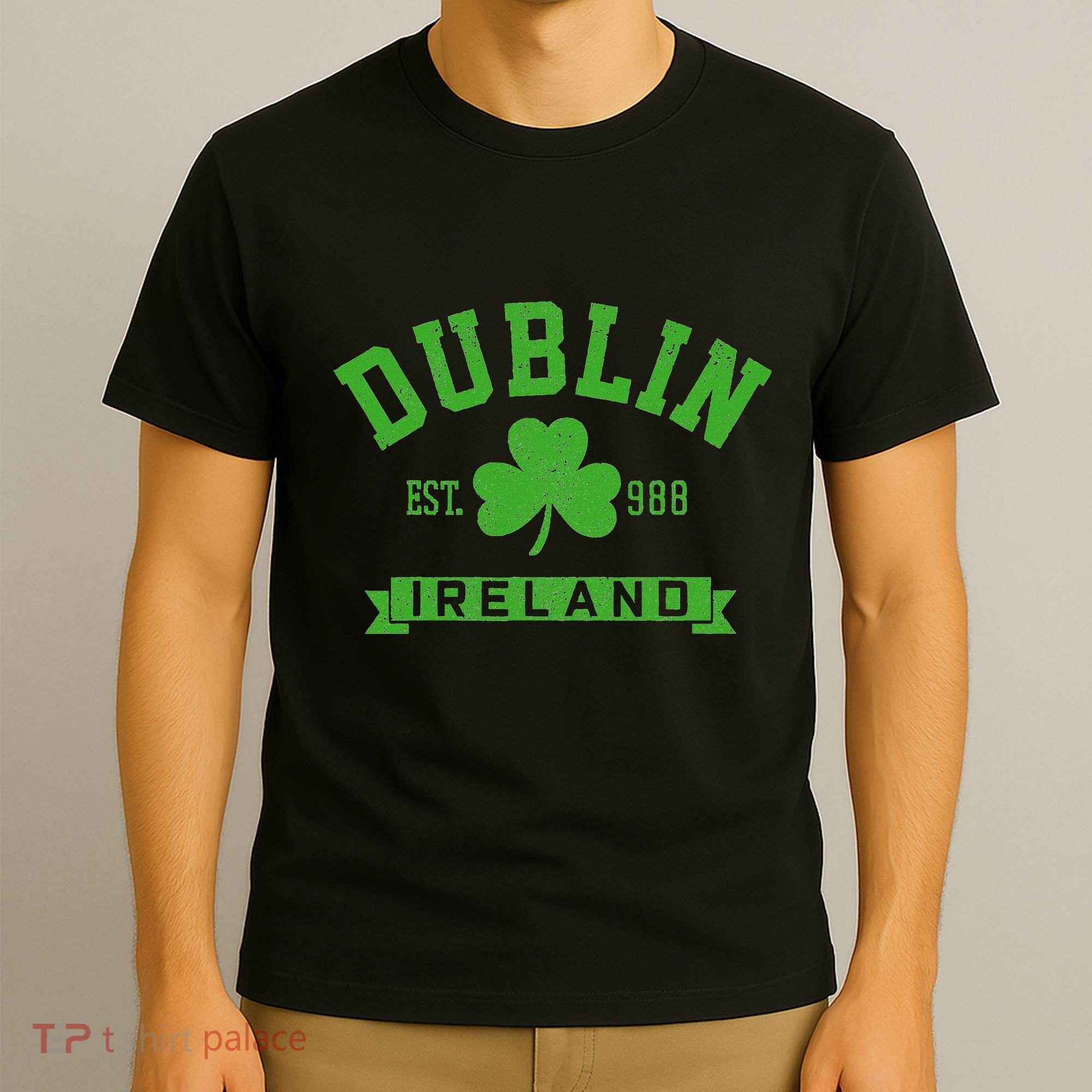 Dublin Ireland Est 988 Clover Leaf Shamrock St. Patricks Day T-Shirt