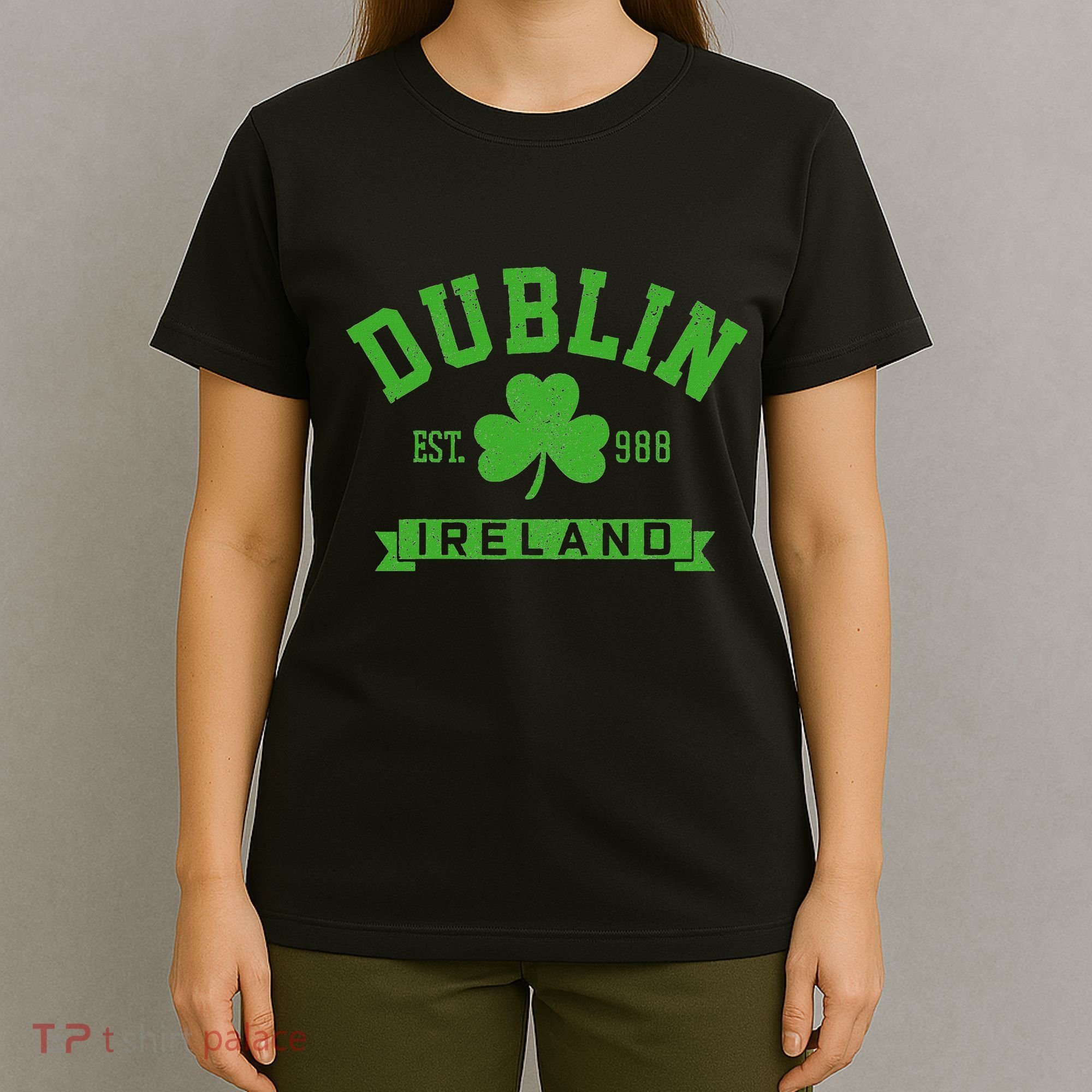 Dublin Ireland Est 988 Clover Leaf Shamrock St. Patricks Day T-Shirt
