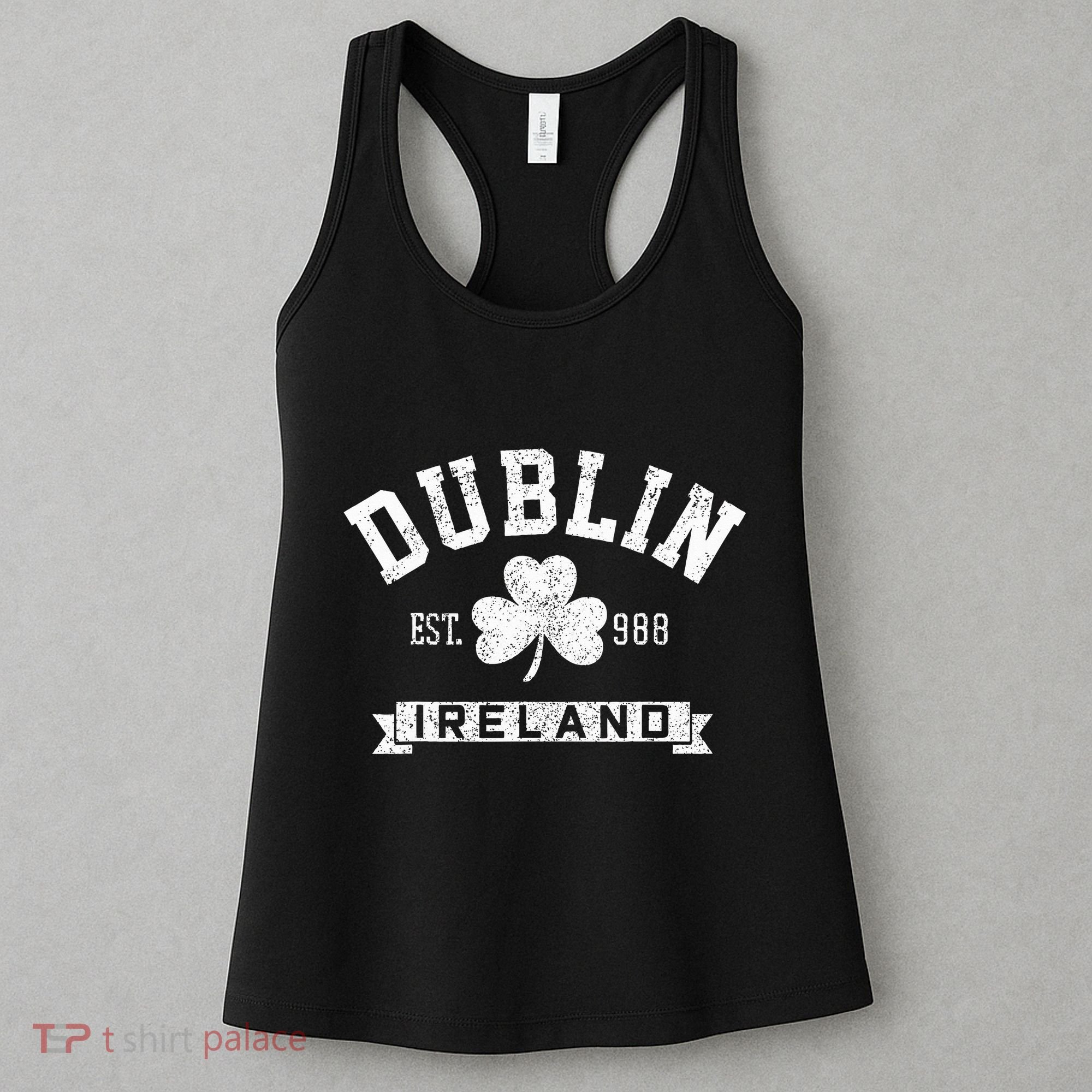 Dublin Ireland Est 988 Shamrock St. Patricks Day Women's Tank Top