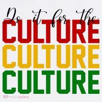 Do It For The Culture African American Pride T-Shirt thumb 7