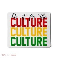 Do It For The Culture African American Pride Mousepad thumb 0
