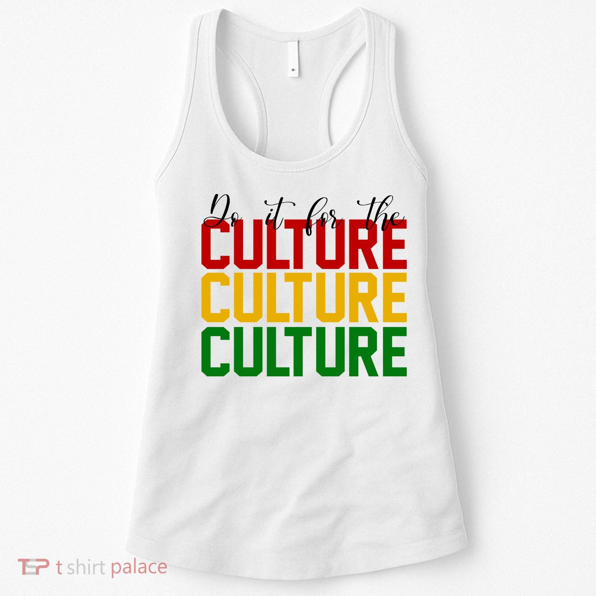 Do It For The Culture African American Pride Women's Tank Top