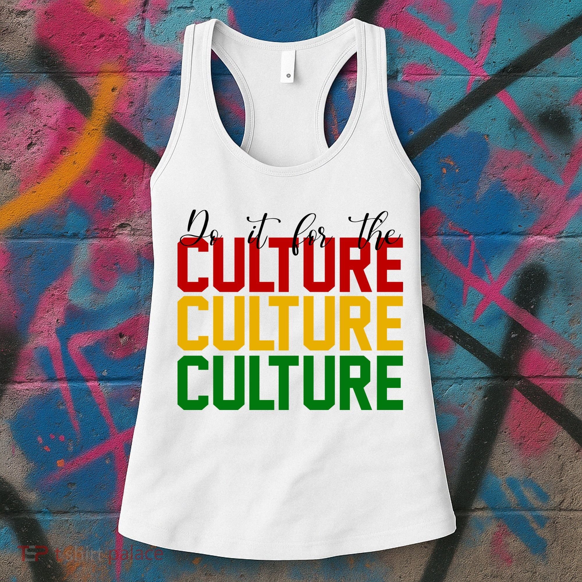 Do It For The Culture African American Pride Women's Tank Top