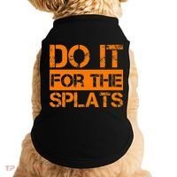 Do It For The SPLATS Fitness Motivation Doggie Tank thumb 0