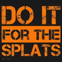 Do It For The SPLATS Fitness Motivation Women's Tank Top thumb 5