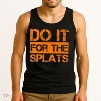 Do It For The SPLATS Fitness Motivation Tank Top thumb 3