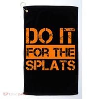 Do It For The SPLATS Fitness Motivation Golf Towel thumb 0