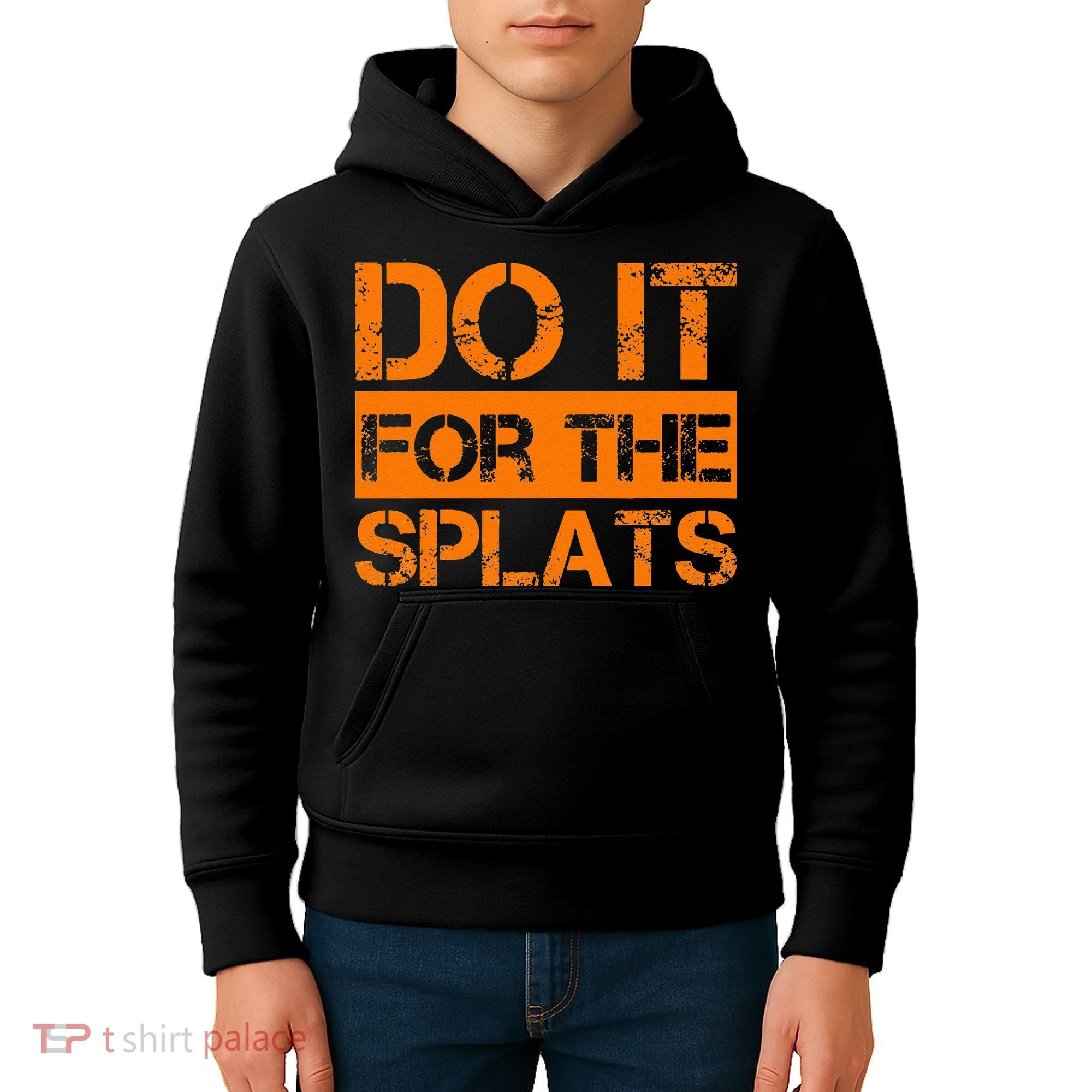 Do It For The SPLATS Fitness Motivation Kids Hoodie