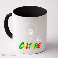 Do It For The Culture Junenth Afro Queen Black History Gift Coffee Mug thumb 0