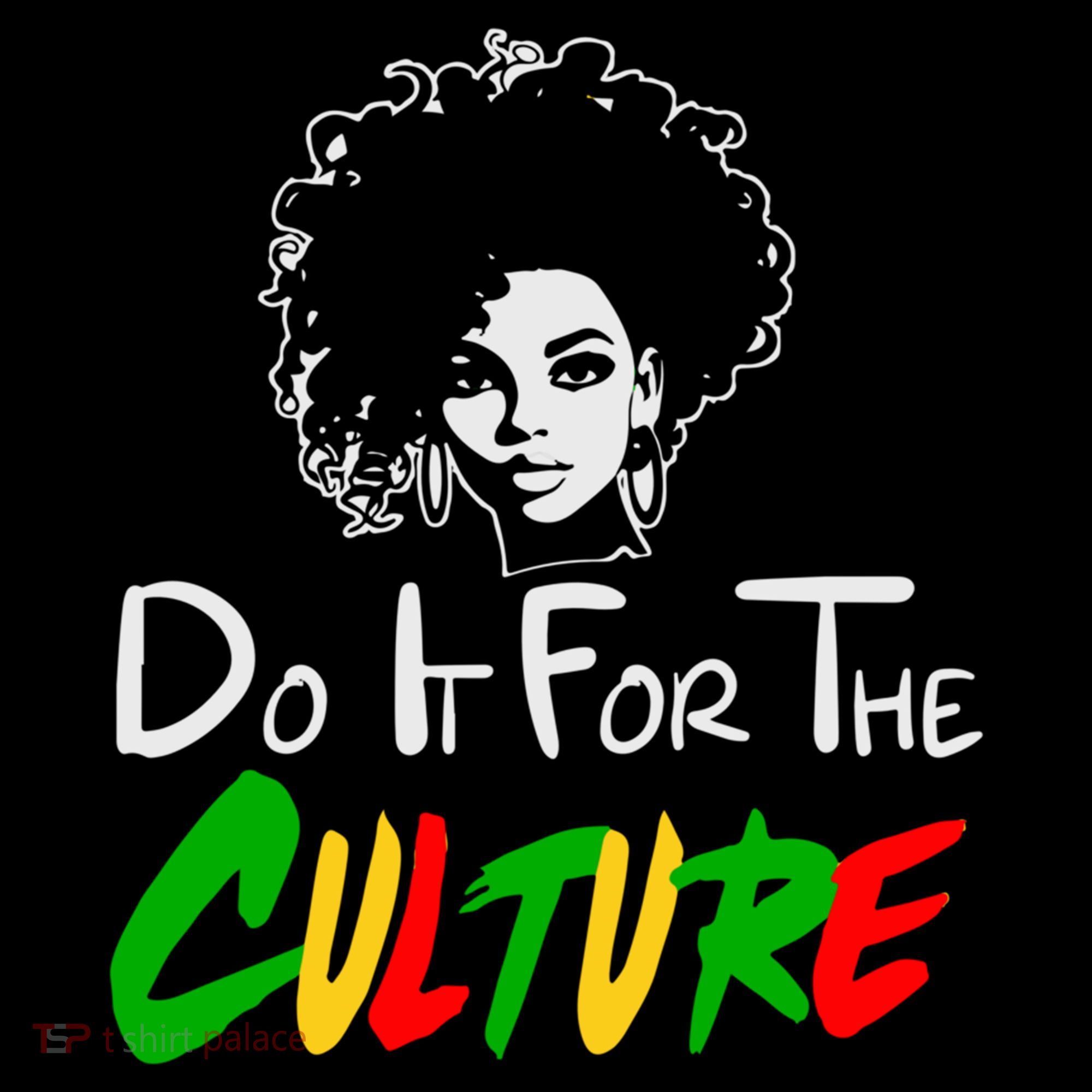 Do It For The Culture Junenth Afro Queen Black History Gift Women's Hoodie